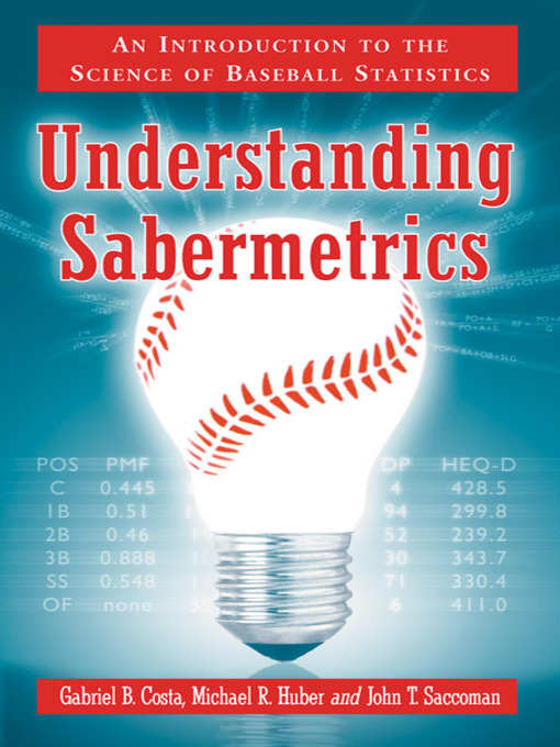 Title details for Understanding Sabermetrics by Gabriel B. Costa, - Wait list